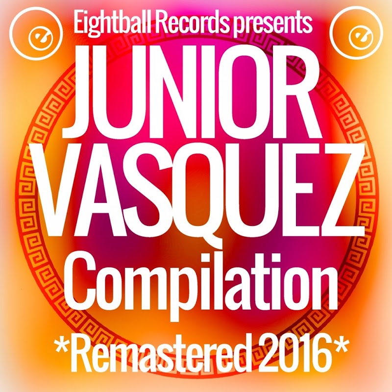 VA - Junior Vasquez Compilation / Eightball Records Digital