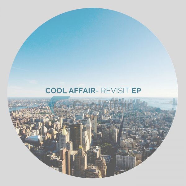 Cool Affair - Revisit EP / Cool Affair Records