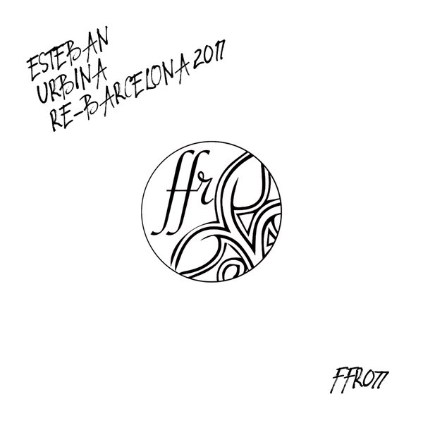 Esteban de Urbina - Re-Barcelona 17 / Fresh Form Records