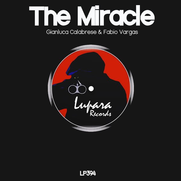 Gianluca Calabrese & Fabio Vargas - The Miracle / Lupara Records