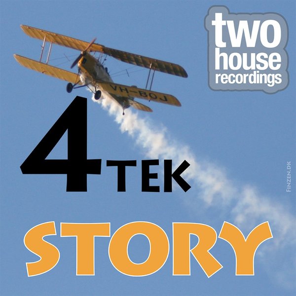 4Tek - Story / Two House Recordings