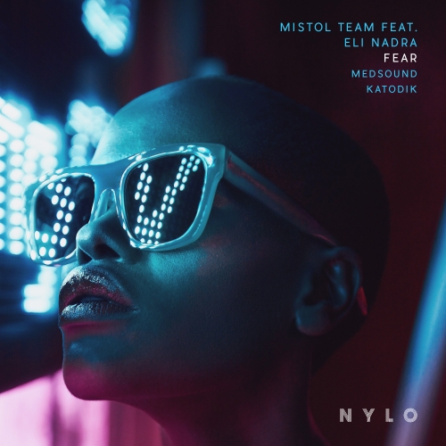 Mistol Team - Fear / NYLO