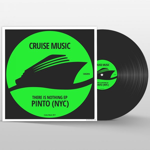 Pinto (NYC) - There Is Nothing EP / Cruise Music