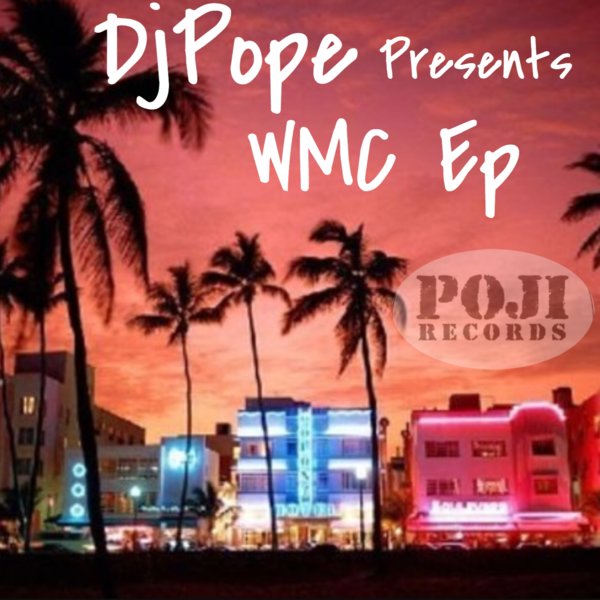 DjPope - Presents WMC Sampler / POJI Records