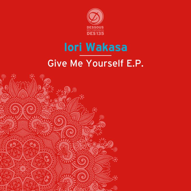 Iori Wakasa - Give Me Yourself EP / Dessous