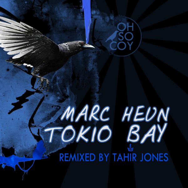 Marc Heun - Tokio Bay / Oh So Coy Recordings