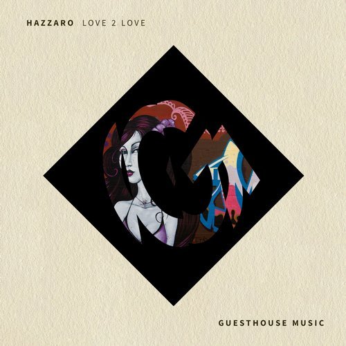Hazzaro - Love 2 Love / Guesthouse