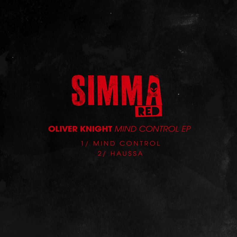 Oliver Knight - Mind Control EP / Simma Red