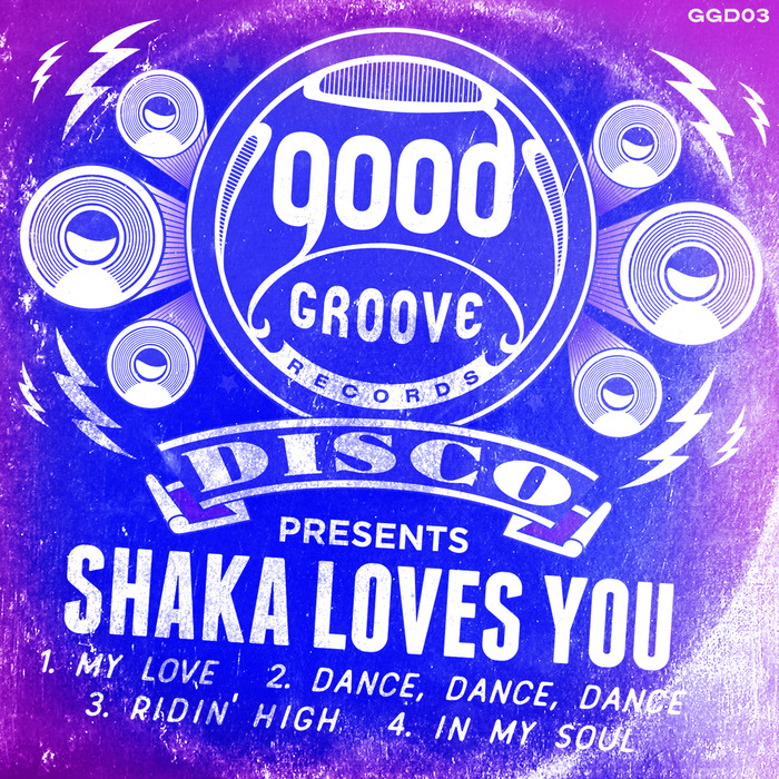 Shaka Loves You - Goodgroove Disco Series / Goodgroove