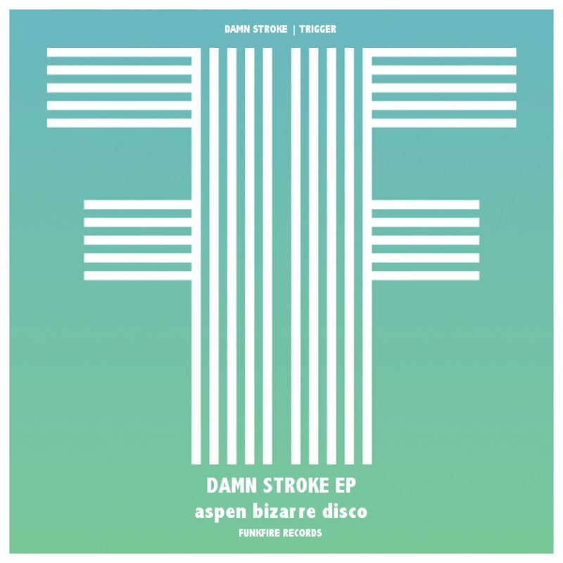 aspen bizarre disco - Damn Stroke / Funkfire