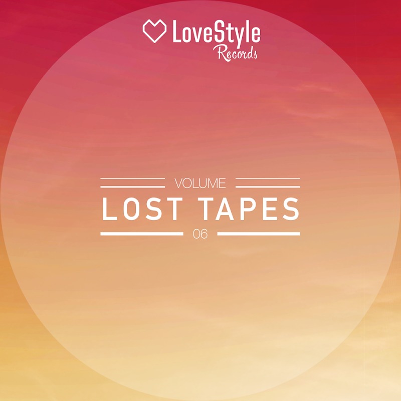 VA - Lost Tapes Volume 6 / LoveStyle Records