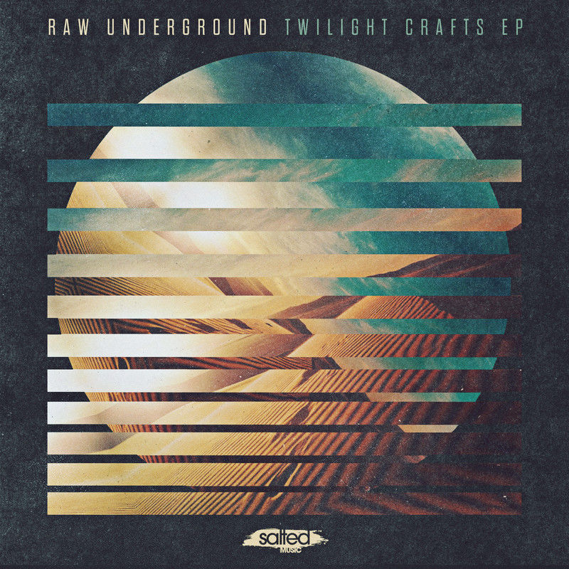 Raw Underground - Twilight Crafts / Salted Music