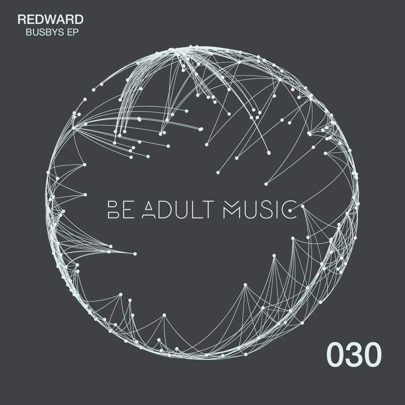 Redward - Busbys / Be Adult Music