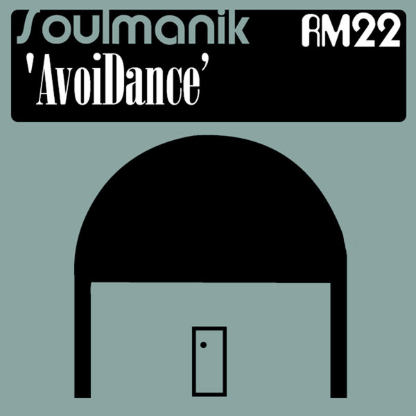 Soulmanik - AvoiDance / Rural Musiq