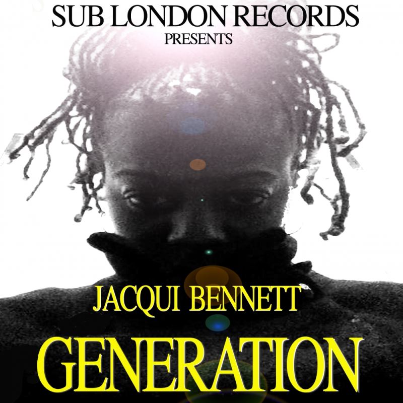 Jacqui Bennett - Generation / Sub London Records