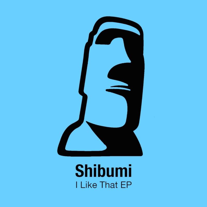 Shibumi - I Like That / Blockhead Recordings