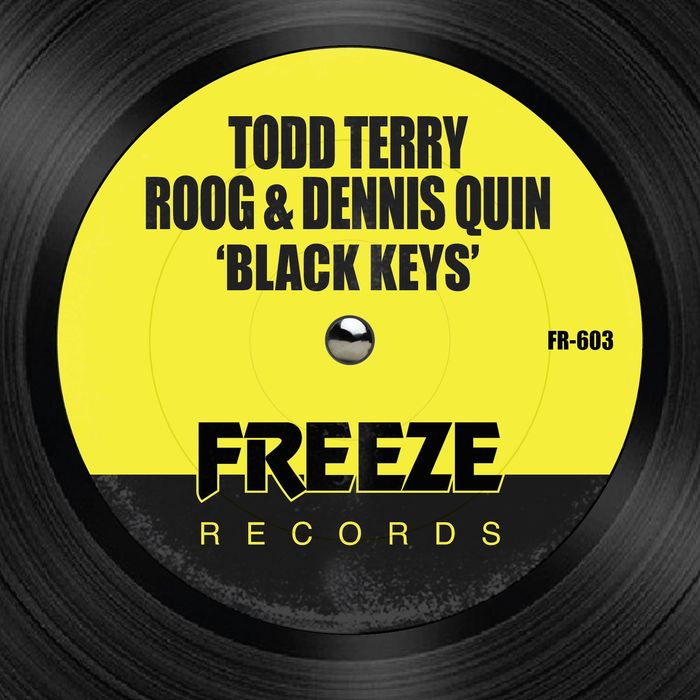 Todd Terry, Roog & Dennis Quin - Black Keys / Freeze Records