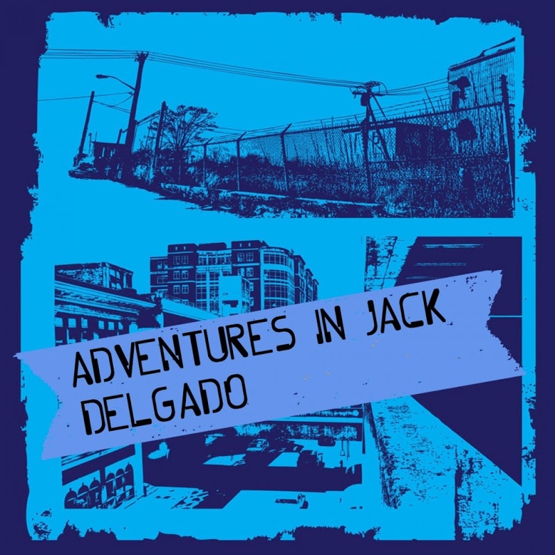 Delgado - Adventures In Jack / Cinetique Recordings