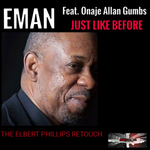Eman - Just Like Before - Elbert Phillips Retoucc / Run Bklyn Trax Company
