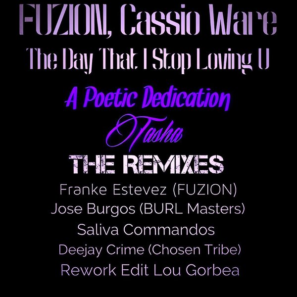 FUZION, Cassio Ware - The Day That I Stop Loving U (Remixes) / Fuzion Records