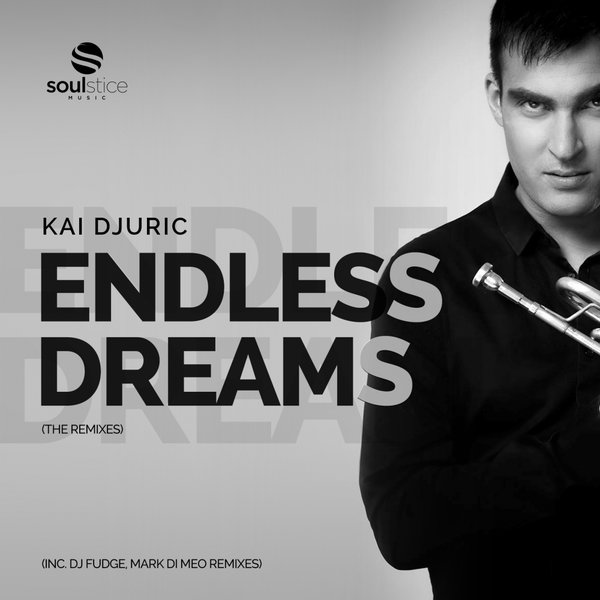 Kai Djuric - Endless Dreams / Soulstice Music