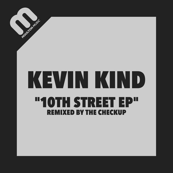 Kevin Kind - 10 Street EP / Moulton Music