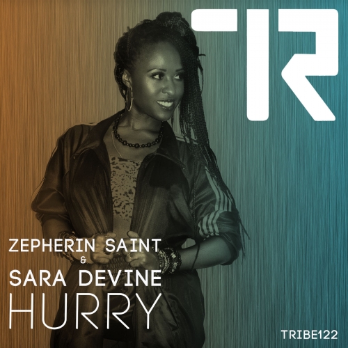 Zepherin Saint & Sara Devine - Hurry / Tribe Records