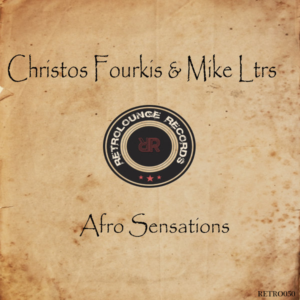 Christos Fourkis,Mike Ltrs - Afro Sensations / Retrolounge Records