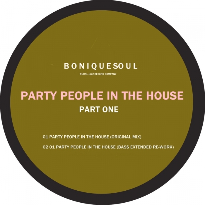Boniquesoul - Party People In The House EP (Part 1) / Rural Jazz Record Company