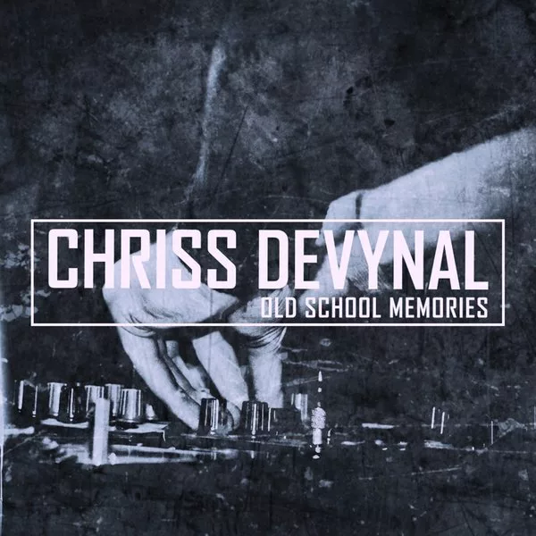 Chriss DeVynal - Old School Memories / Fourth Avenue House