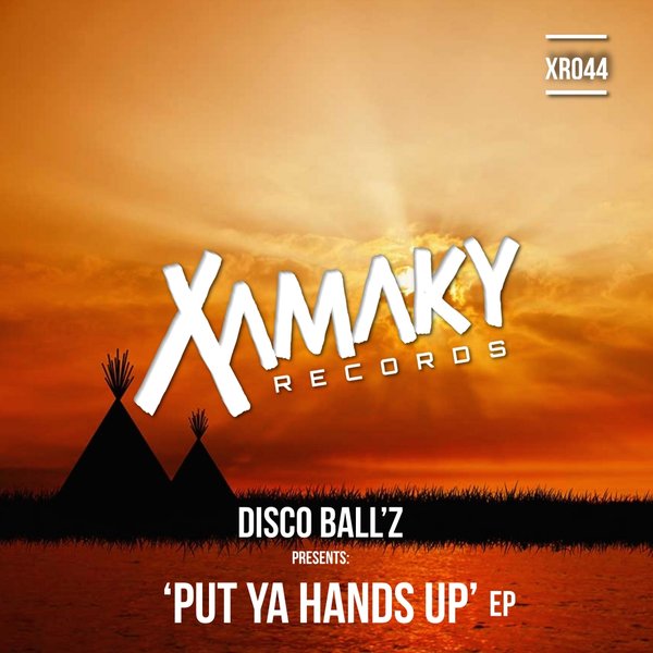 Disco Ball'z - Put ya hands up / Xamaky Records