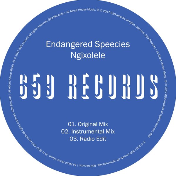 Endangered Speecies - Ngixolele / 659 Records