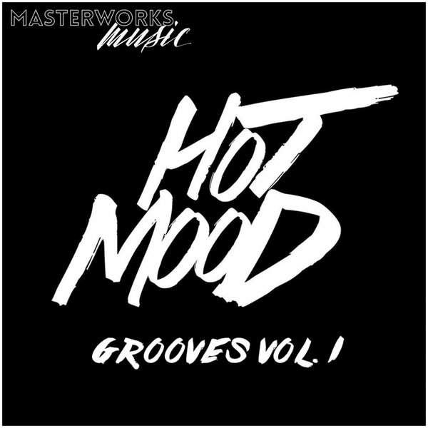 Hotmood - Grooves, Vol. 1 / Masterworks Music