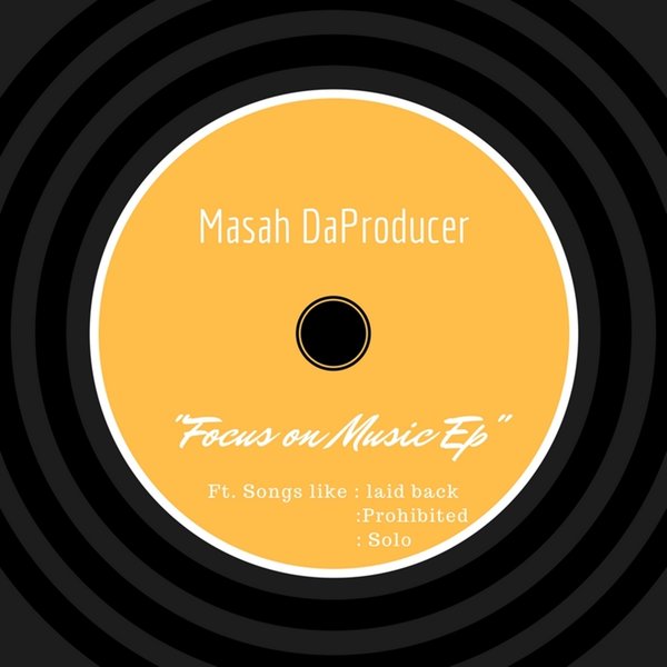 Masah DaProducer - Focus On Music EP / OneBigFamily Records