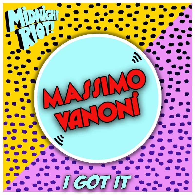 Massimo Vanoni - I Got It / Midnight Riot