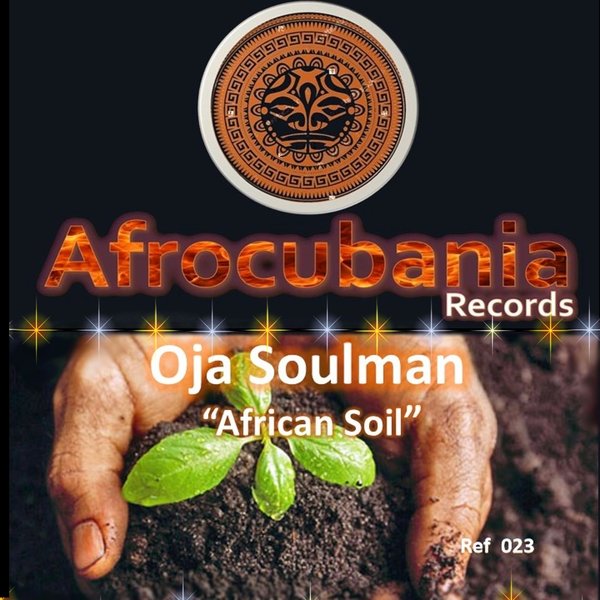 Oja Soulman - African Soil / Afrocubania Records