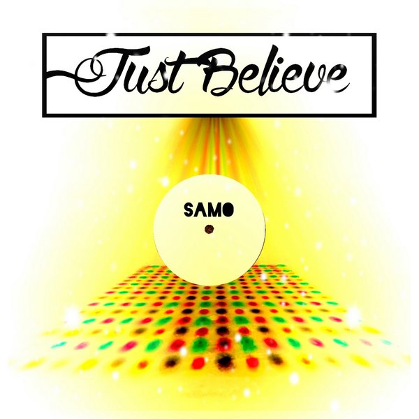 Samo - Hold On Me / Believe in Disco