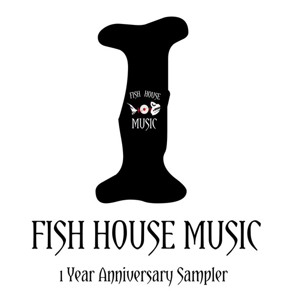 VA - 1 Year Anniversary Sampler / Fish House Music