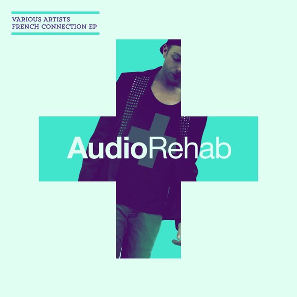 Batenko & Berlak - French Connection, Vol. 2 EP / Audio Rehab