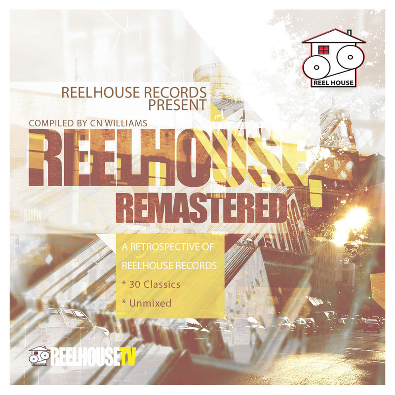 CN Williams - Reel House Remastered / REELHOUSE RECORDS