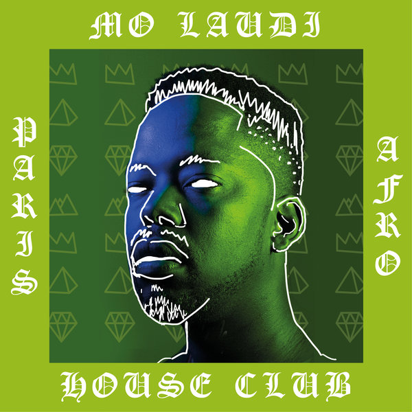 Mo Laudi - Paris Afro House Club / Globalisto