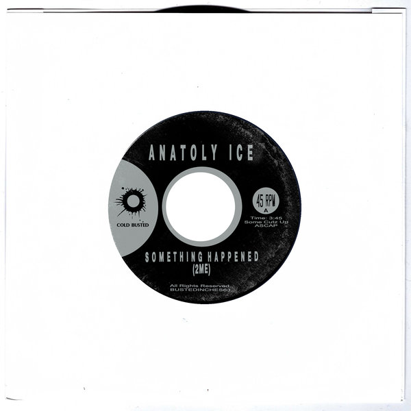 Anatoly Ice - Something Happened / Cold Busted