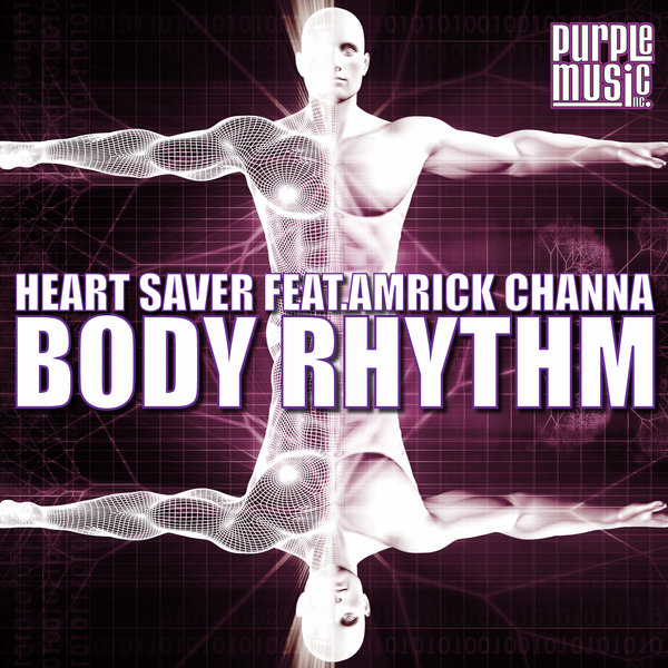 Heart Saver feat. Amrick Channa - Body Rhythm / Purple Music