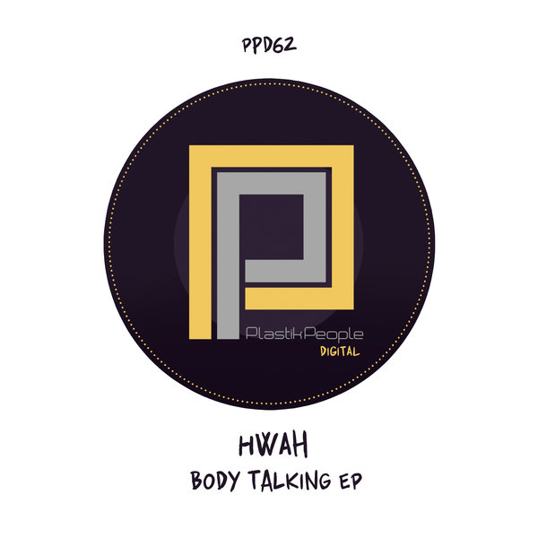 hWah - Body Talking EP / Plastik People Digital