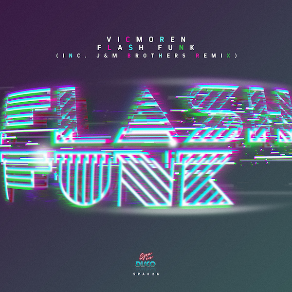 Vicmoren - Flash Funk / Spa In Disco