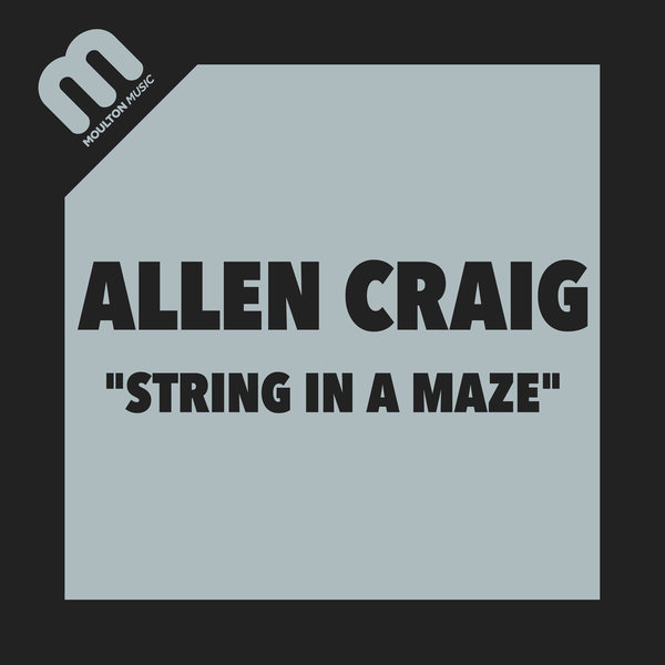Allen Craig - String In A Maze / Moulton Music