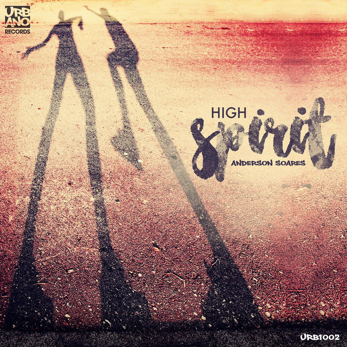 Anderson Soares - High Spirit / Urbano Records