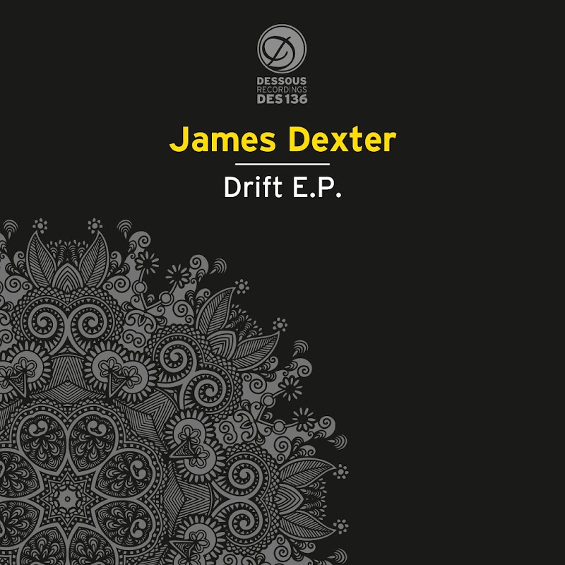 James Dexter - Drift EP / Dessous