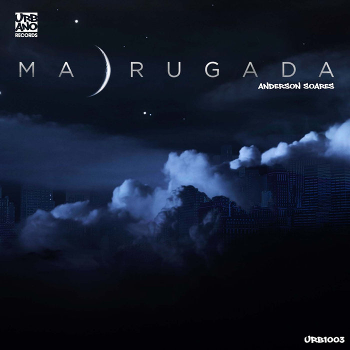 Anderson Soares - Madrugada / Urbano Records