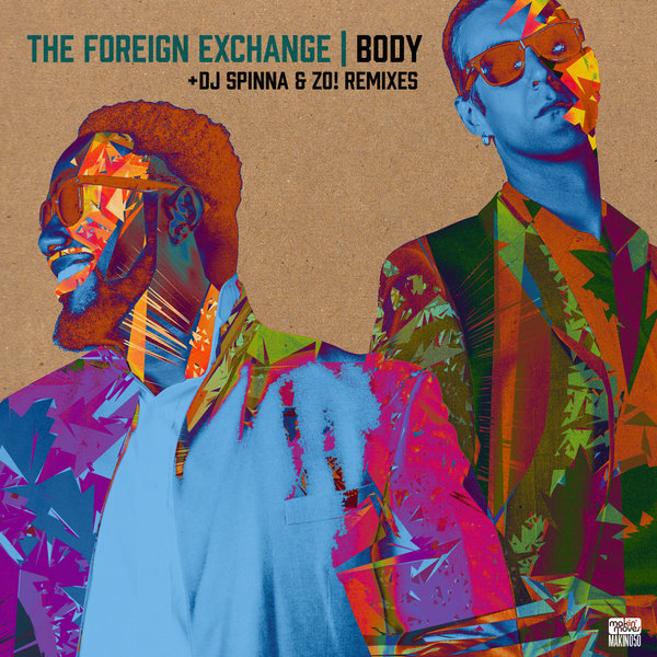 The Foreign Exchange - Body / Makin Moves